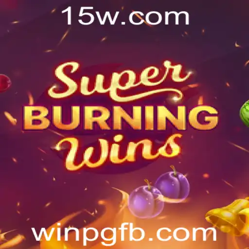 Explorando o Universo de SuperBurningWins: Tudo o que Você Precisa Saber